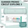 Summer promo Cricut explore 3