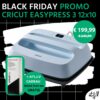 black friday promo cricut easypress 3 12×10